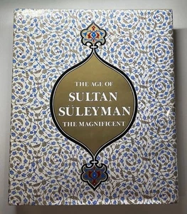 Vintage 1987 “The Age of Sultan Suleyman the Magnificent” Hardcover EXC - Picture 1 of 22