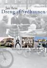 Dreng af Sydhavnen: - erindringer fra 1946 do 1966 autorstwa Jana Arnta (duńskiego) Paperba