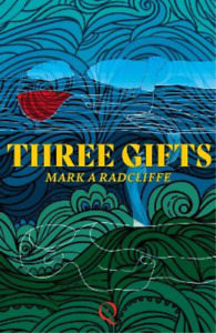 Mark A Radcliffe Three Gifts (Paperback)