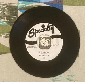 The Crystals 45 Love you So / In the Deep 1959 Soul Doo Wop Specialty Promo EX - Picture 1 of 2