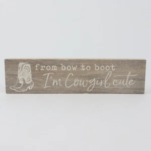 P. Graham Dunn Bow to Boot Cowgirl süß natürlich 6" x 1,5" Mini Kiefernholz Schild - Bild 1 von 12