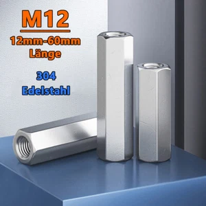Gewindemuffen M12 Sechskant Edelstahl Langmuttern Verlängerungsmuttern 12mm-60mm - Picture 1 of 17