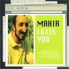 Mahir I Kiss You (CD)
