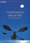 Volker Kriegel Olaf, Der Elch: Eine Weihnachtsgeschichte (Paperback)