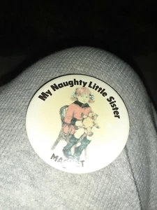 My Naughty Sister Magnet Vintage Badge - Picture 1 of 2