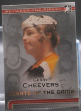 Gerry Cheevers (Greats of the Game/HOF) - 2007 In The Game Between The Pipes #89