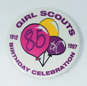 Vintage Girl Scouts Birthday Celebration 1997  Button Pinback - Picture 1 of 3