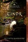 Tindr: Book Five of the Circle of Ceridwen Saga by Randolph, Octavia, Like Ne...