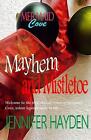 Mayhem and Mistletoe by Jennifer Hayden (English) Paperback Book