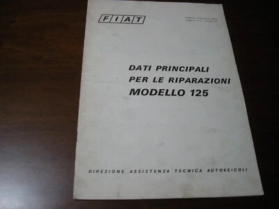 FIAT RARO MANUALE PER RIPARAZIONI FIAT 125 BERLINA E SPECIAL 1970COMPLETO,O.COND - Immagine 1 di 2