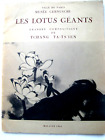 Les Lotus Geants   Ville De Paris Musee Cernuschi Paris  1961  Preis Halbiert