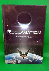 Reclamation (Elite: Dangerous) Drew Wagar HARDBACK 1st Edition SIGNED - Picture 1 of 5