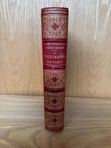 1888 Alexis Belloc La Telegraphie Historique Gilt Edges French Language  ID127 - Imagen 1 de 12