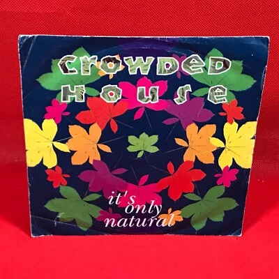CROWDED HOUSE It's Only Natural 1991 UK 7" vinyl single original 45 Tim Finn - Image 1 of 4
