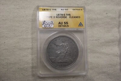 1878-S TR$ Type 2 Reverse AU 55 Details ANACS Certified - Image 1 of 4