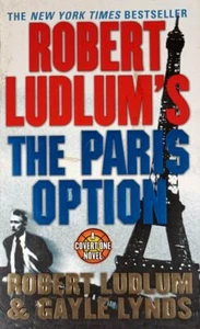 The Paris Option by Robert Ludlum & Gayle Lynds / 2003 Paperback Espionage - Picture 1 of 1