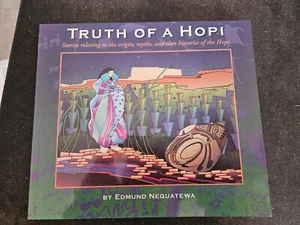 Truth of a Hopi by Edmund Nequatewa - 1990 Northland Press - LIKE NEW - Picture 1 of 11