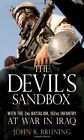 The Devil's Sandbox: With The 2Nd Battalion, 162M... By John R. Bruning Hardback