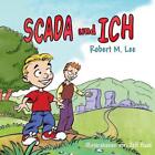 Scada Und Ich: Ein Buch F?R Kinder Und Management By Robert M. Lee (German) Pape