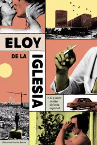 Eloy De La Iglesia. El placer oculto del cine español (Varios) - Foto 1 di 1