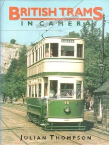 BRITISH TRAMS IN CAMERA · JULIAN THOMPSON · 1978 · ROAD AND RAIL - Bild 1 von 3