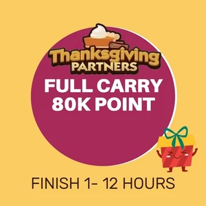 THANKSGIVING PARTNERS RUSH ⚡ FULL CARRY SERVICE 80K POINT ⚡ - Picture 1 of 1
