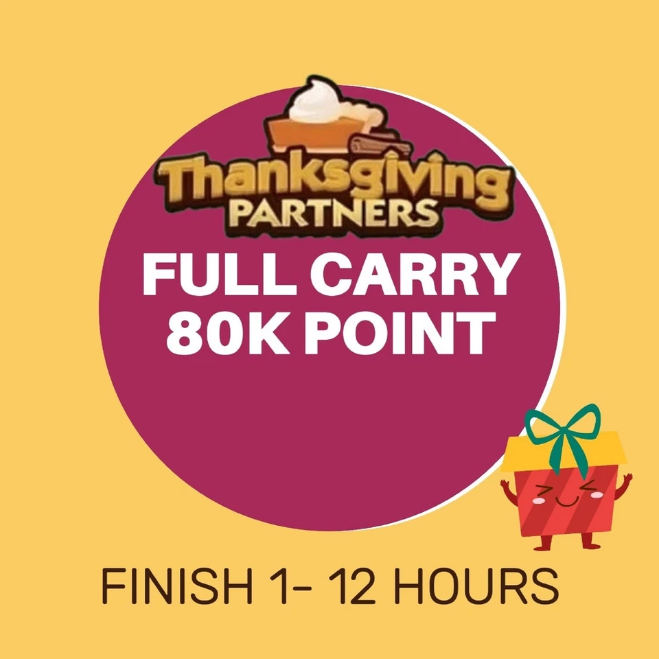 THANKSGIVING PARTNERS RUSH ⚡ FULL CARRY SERVICE 80K POINT ⚡ - Image 1 of 1