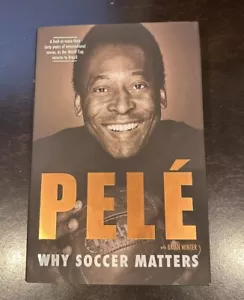 Pele Why Soccer Matters First Edition Autographed Book JSA - Picture 1 of 5