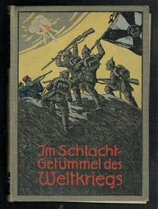 IM SCHLACHTGETÜMMEL DES WELTKRIEGS - Bild 1 von 1