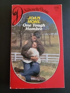 One Tough Hombre by Joan Hohl (1987, Mass Market) Silhouette Desire #372 - Bild 1 von 4