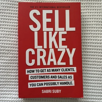 Sell Like Crazy by Sabri Suby 2019 paperback - sales, clients & customers - image 1 of 4
