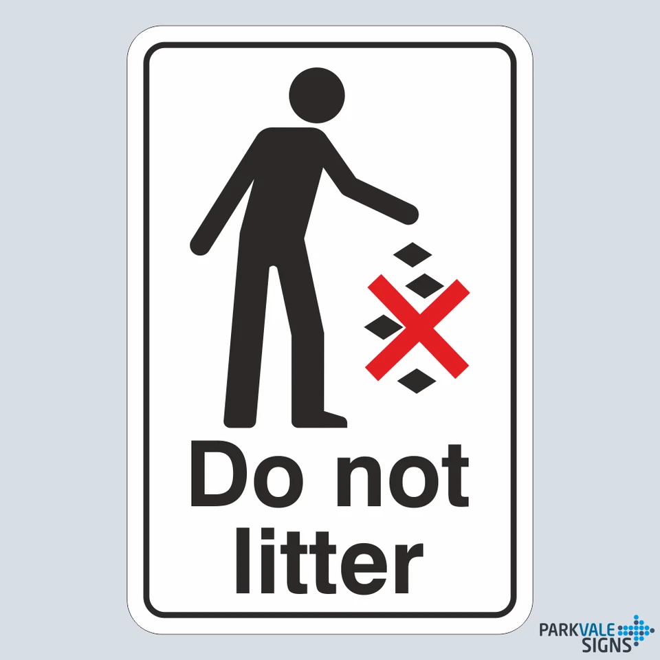 LASTING IMPRESSIONS (SIGNS) LIMITED Do Not Litter Sign