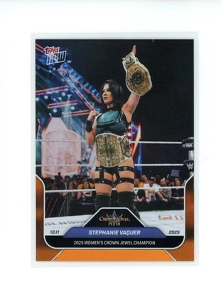 2025 Topps Now WWE Stephanie Vaquer #103 Crown Jewel Champion Orange 01/25 READ - Image 1 of 4