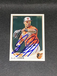 L.J. Hoes Baltimore Orioles Signed Auto 2013 Topps Card #148 ~ COA - Picture 1 of 3
