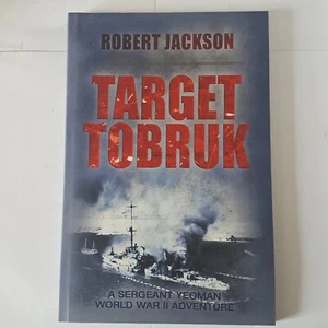 Target Tobruk A Sergeant Yeoman World War II Adventure - Imagen 1 de 2