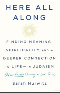 Here All Along: Finding Meaning, Spirituality, and a Deeper Connection to... - Picture 1 of 2