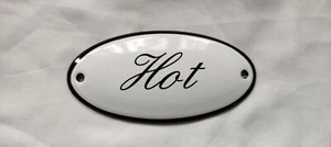 HOT SIGN CLASSIC ENAMEL. BLACK TEXT ON A WHITE BACKGROUND. 10x5cm. OVAL - Picture 1 of 2