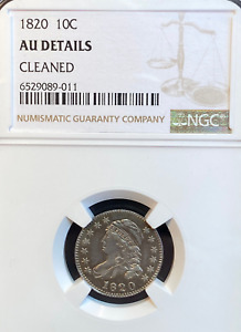 1820 JR-7 Capped Bust dime 10c  NGC AU Detais Cleaned, luster, tone a nice coin!