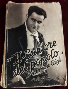 CANTORE DEL POPOLO BENIAMINO GIGLI - AUTOGRAFATO - DE RENSIS - NOVISSIMA 1934 - Foto 1 di 16