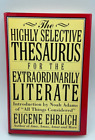 Highly Selective Reference Ser.: The Highly Selective Thesaurus for the...