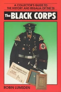 THE BLACK CORPS Robin Lumsden A COLLECTOR'S GUIDE - Bild 1 von 1