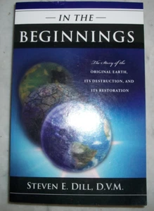In the Beginnings by Steven E. Dill - Paperback - 2010 - Picture 1 of 4