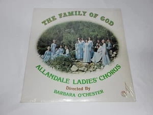 The Family Of God Allandale Ladies Chorus Barbara O'Chester Vinyl LS-298 - Picture 1 of 4