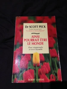 Ainsi pourrait être le monde - Dr Scott Peck - Bild 1 von 2