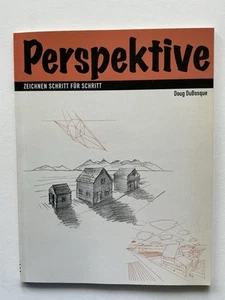 Perspektive Zeichnen Schritt für Schritt von Doug Du Bosque - Bild 1 von 2