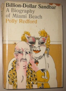 Billion-Dollar Sandbar: A Biography of Miami Beach by Polly Redford 1st Ed. 1970 - Picture 1 of 4