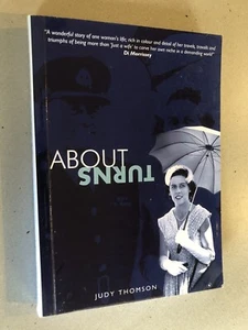 About Turns Judy Thomson Autobiography PB VGC Australia FNQ - Picture 1 of 2
