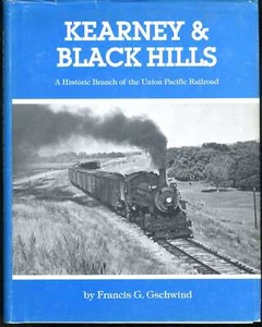 Kearney & Black Hills Union Pacific Railroad Francis Gschwind HC - Bild 1 von 1