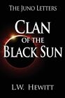 Clan of the Black Sun, Paperback by Hewitt, L. W., Brand New, Free shipping i...