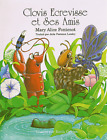 Clovis Ecrevisse Et Ses Amis (Clovis Crawfish Series) By Mary Alice Fontenot